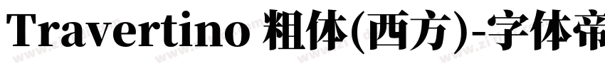 Travertino 粗体(西方)字体转换